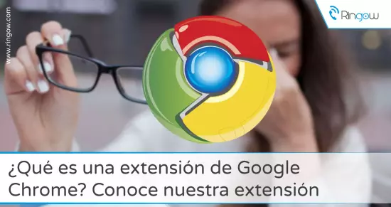 ¿Qué es una extensión de Google Chrome? Conoce nuestra extensión