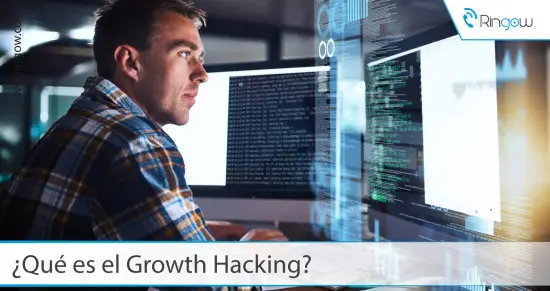 ¿Qué es el Growth Hacking?