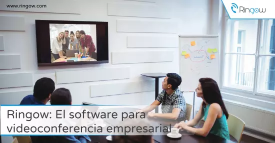 Ringow: El software para videoconferencia empresarial