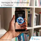 Video llamadas y ‘Chatbots’, ventajas de tenerlos Video llamadas y ‘Chatbots’, ventajas de tenerlos