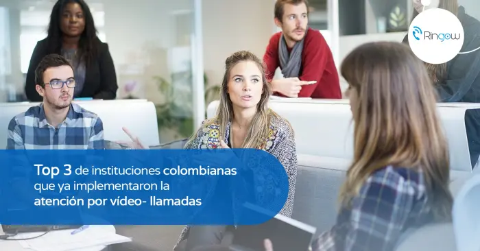 3 instituciones colombianas ya usan servicios de videollamadas 3 instituciones colombianas ya usan servicios de videollamadas